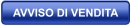 AVVISO DI VENDITA