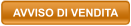 AVVISO DI VENDITA