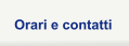Orari e contatti