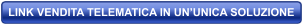 LINK VENDITA TELEMATICA IN UN’UNICA SOLUZIONE