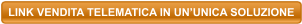 LINK VENDITA TELEMATICA IN UN’UNICA SOLUZIONE
