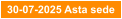 30-07-2025 Asta sede